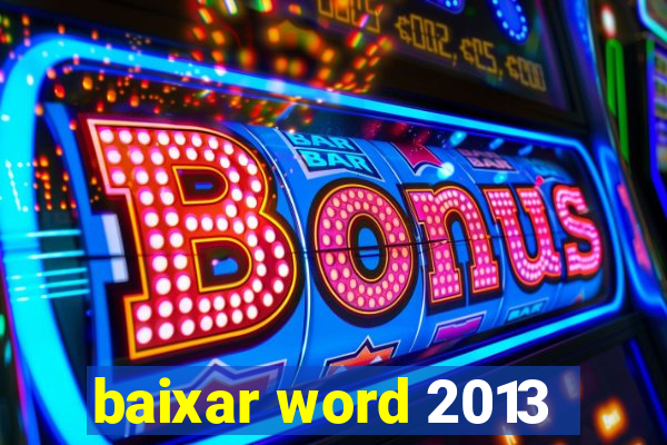 baixar word 2013